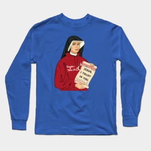 St Faustina Kowalska Great Love Catholic Quote Divine Mercy Long Sleeve T-Shirt